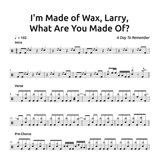 I'm Made of Wax, Larry, What Are You Made Of? - A Day to Remember - Drum Sheet Music PDF Download