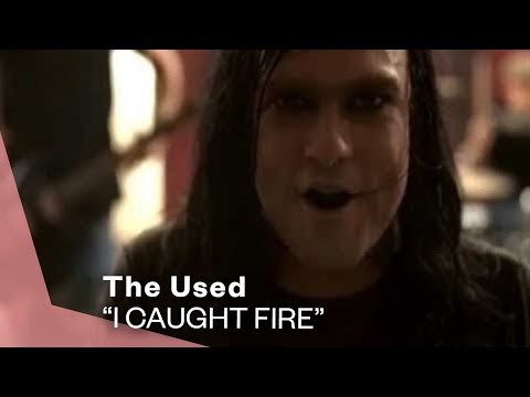 I Caught Fire - The Used